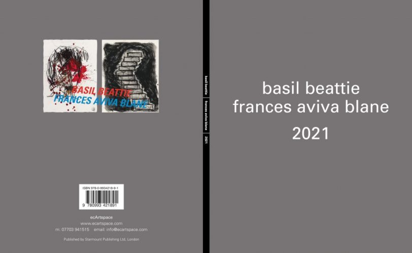 beattie + Blane 2021 essays by Sue Hubbard and Manick Govinda ecartspace London 2021 ISBN 978-0-9934218-9-1